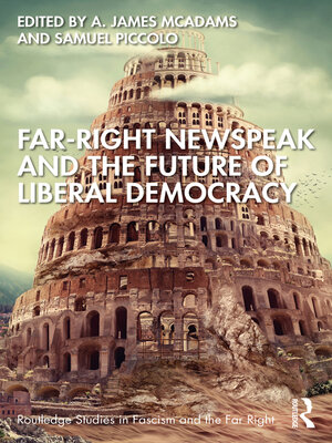 cover image of Far-Right Newspeak and the Future of Liberal Democracy